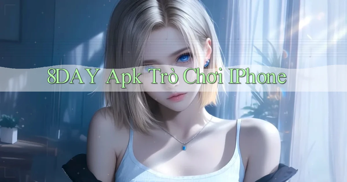8day apk trò chơi iPhone