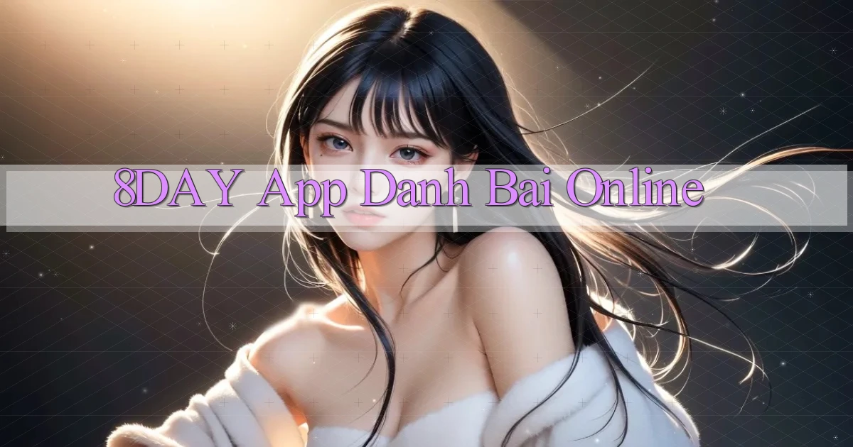 8day app danh bai online