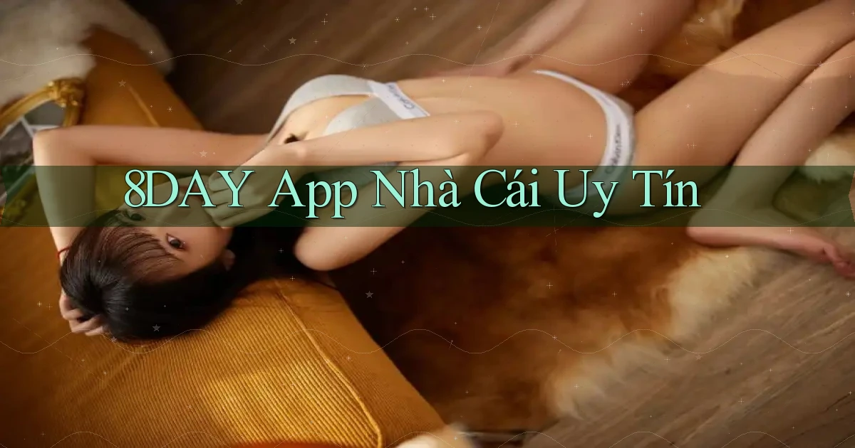 8day app nhà cái uy tín