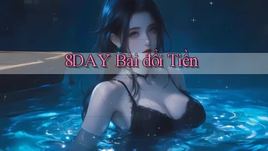 8day bài đổi tiền