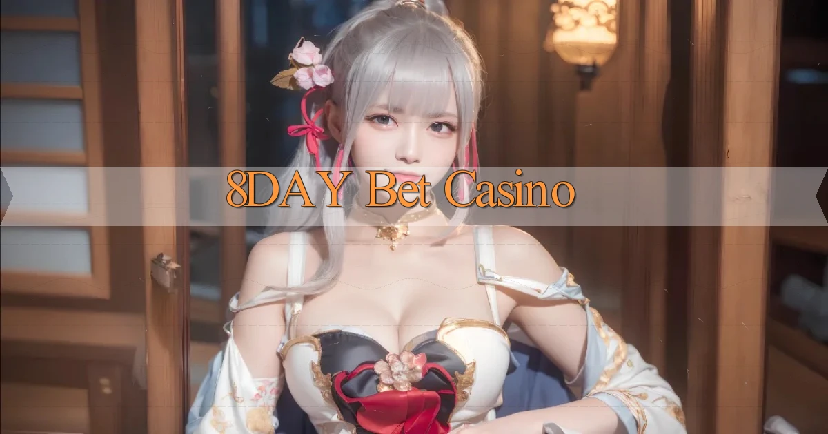 8day bet casino