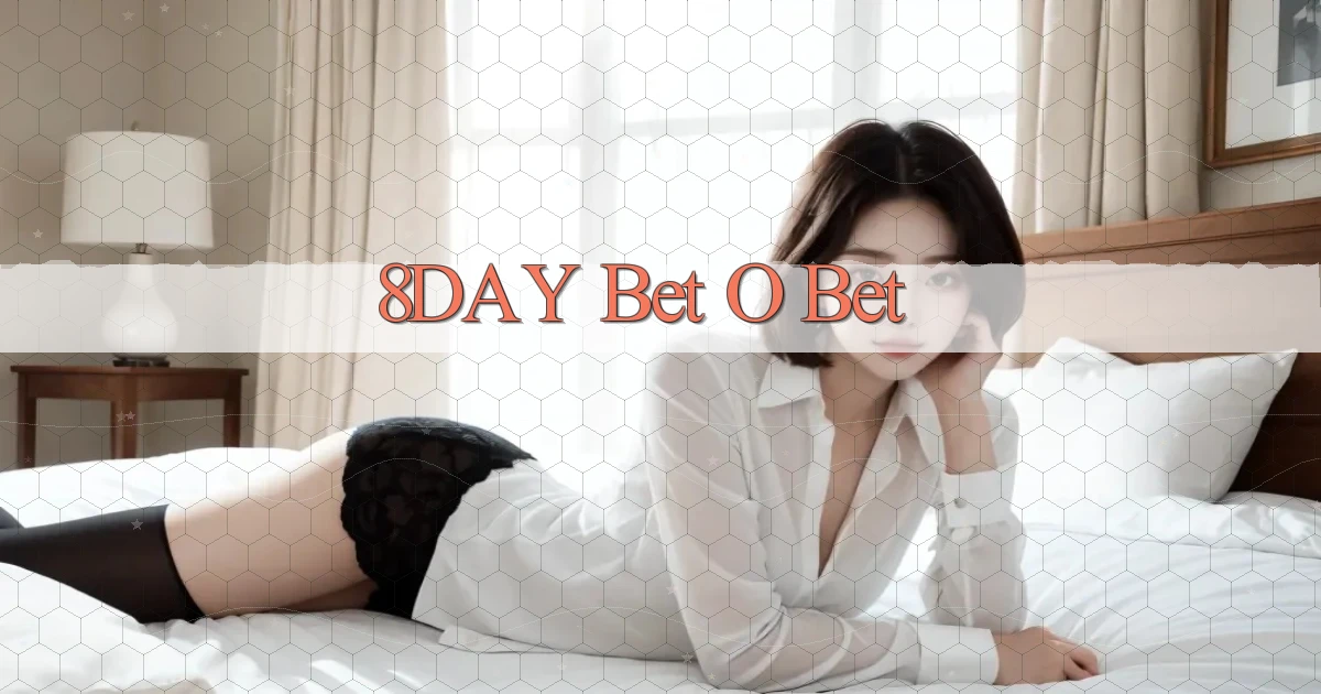 8day bet o bet