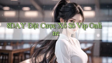 8day  Đặt cược xổ số vip online