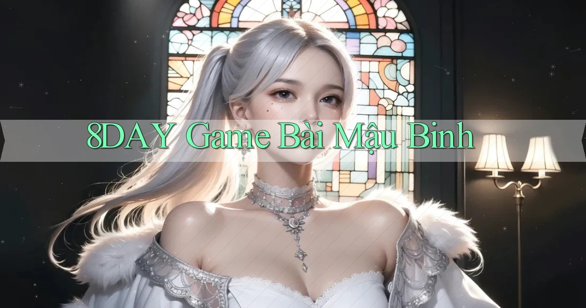 8day  game bài mậu binh