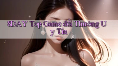 8day  top game đổi thưởng uy tín